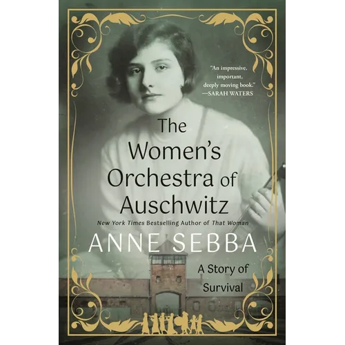 The Women's Orchestra of Auschwitz: A Story of Survival - Hardcover