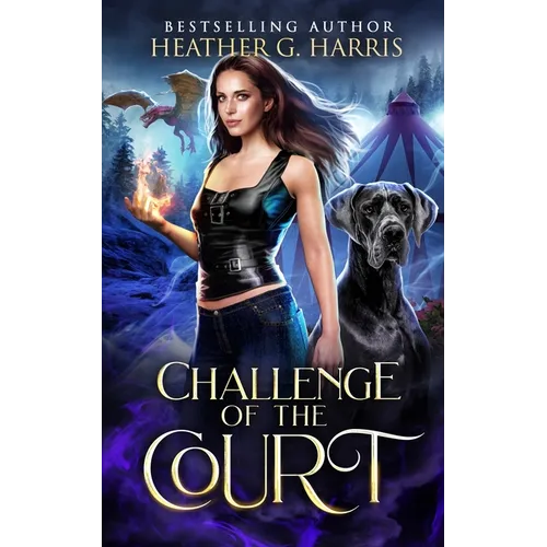 Challenge of the Court: An Urban Fantasy Novel - Paperback