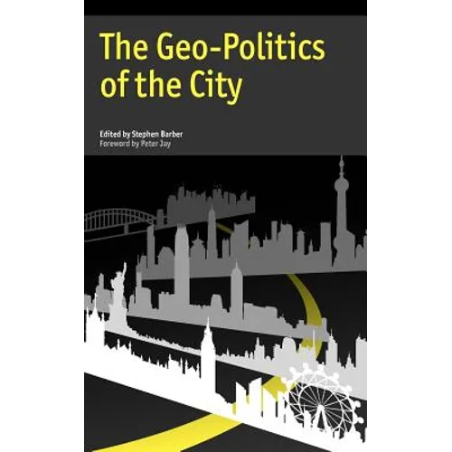 The Geo-Politics of the City - Paperback