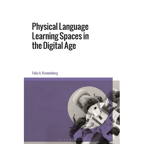 Physical Language Learning Spaces in the Digital Age - Paperback