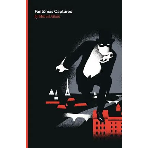 Fantomas Captured: A Fantomas Detective Novel - Paperback