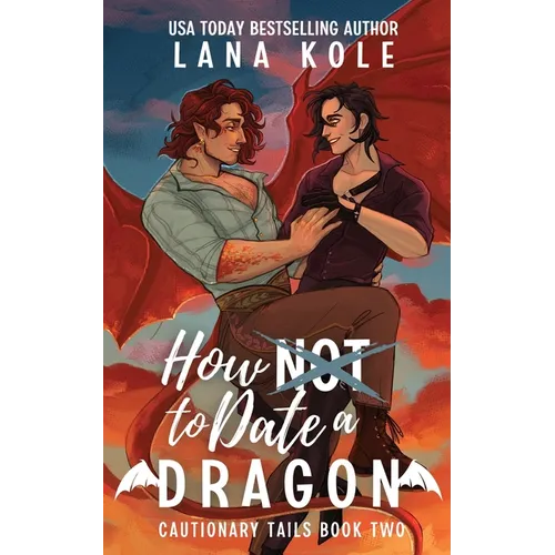 How Not to Date a Dragon - Paperback