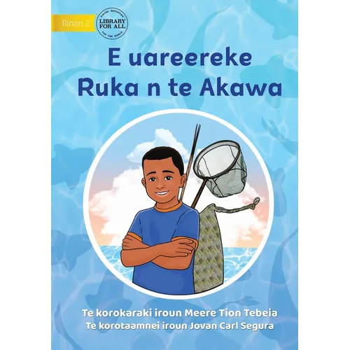 Ruka is Too Young for Fishing - E uareereke Ruka n te Akawa (Te Kiribati) - Paperback