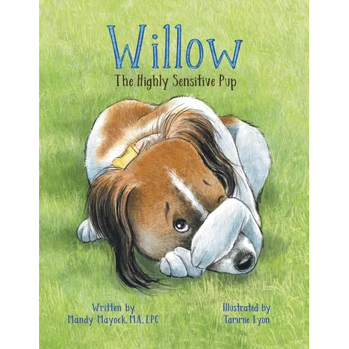Willow the Highly Sensitive Pup - Paperback