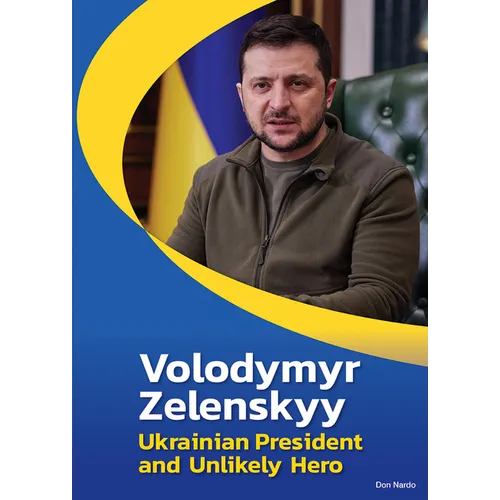 Volodymyr Zelenskyy: Ukrainian President and Unlikely Hero - Hardcover