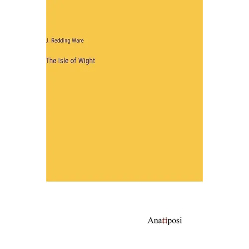 The Isle of Wight - Hardcover