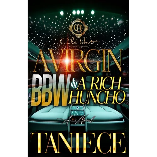 A Virgin BBW & A Rich Huncho: An African American Romance - Paperback