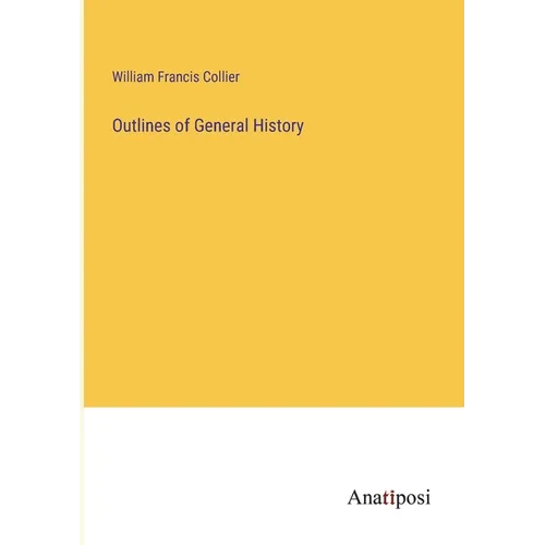 Outlines of General History - Paperback