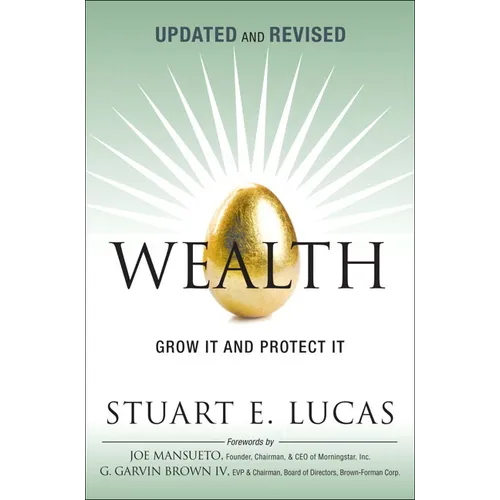 Wealth: Grow It and Protect It, Updated and Revised - Paperback