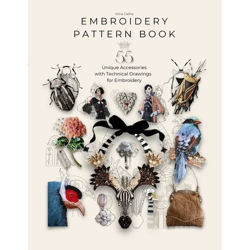 Embroidery Pattern Book: 55 Embroidery Projects for Inspiration and Practical Use - Paperback