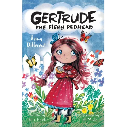 Gertrude the Fiery Redhead - Being Different - Paperback