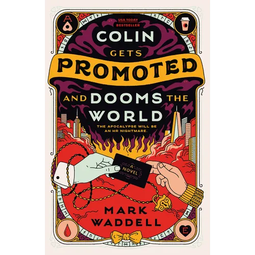Colin Gets Promoted and Dooms the World - Paperback