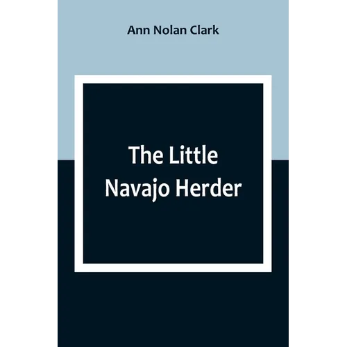 The Little Navajo Herder - Paperback