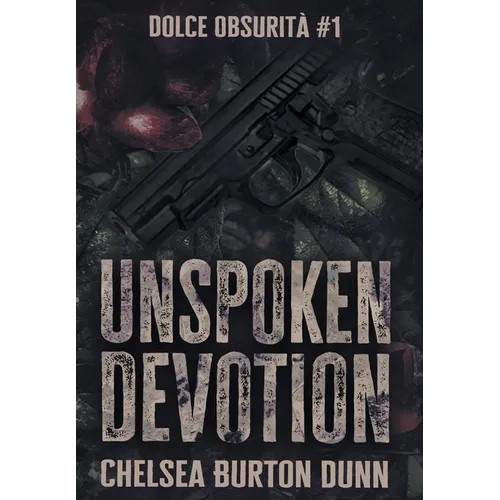 Unspoken Devotion - Hardcover