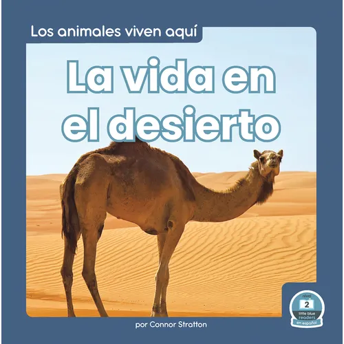 La Vida En El Desierto (Life in the Desert) - Paperback