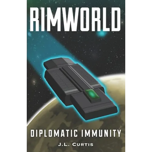 Rimworld - Diplomatic Immunity - Paperback