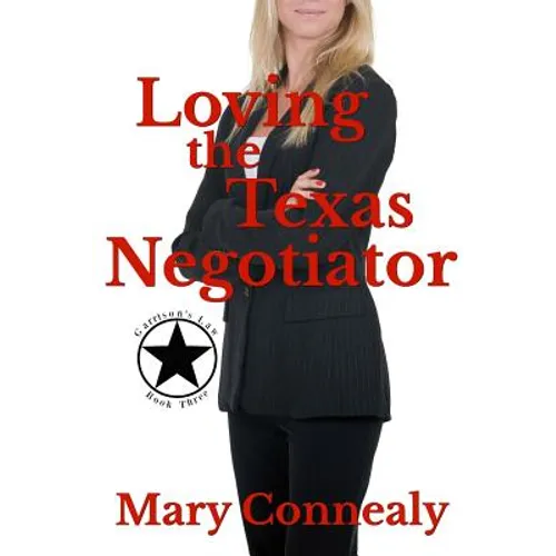 Loving the Texas Negotiator: A Texas Lawman Romantic Suspense - Paperback