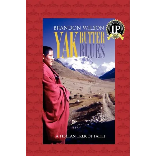 Yak Butter Blues: A Tibetan Trek of Faith - Paperback