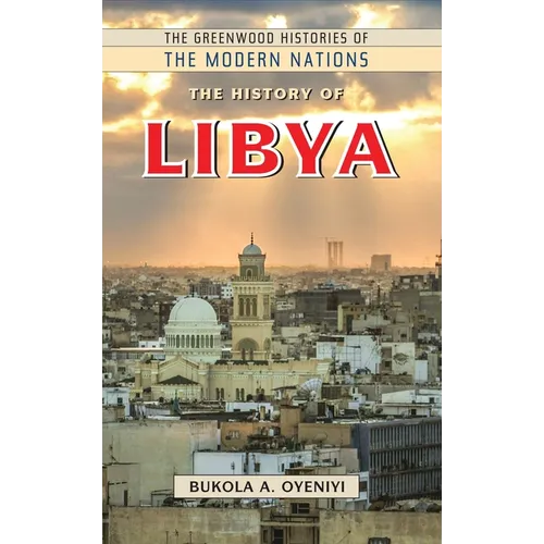 The History of Libya - Hardcover