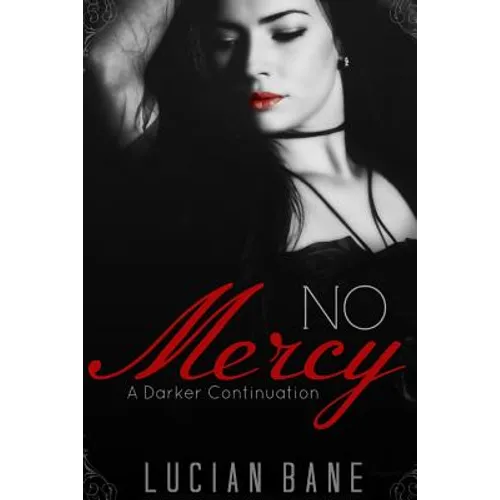 No Mercy: A Darker Continuation - Paperback