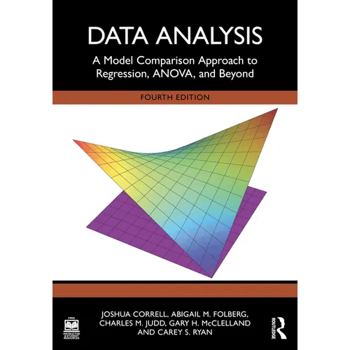 Data Analysis: A Model Comparison Approach to Regression, ANOVA, and Beyond - Paperback