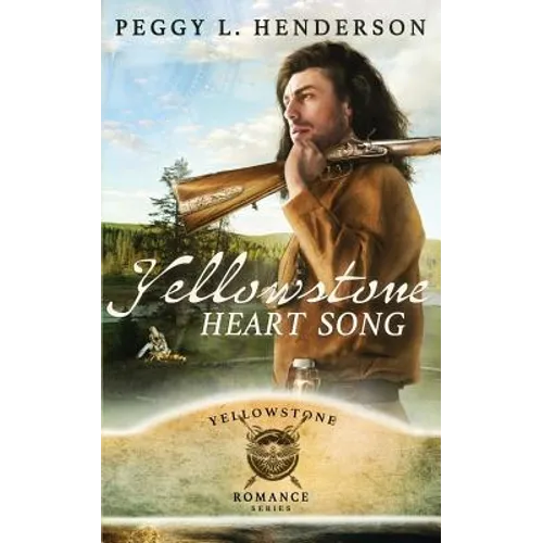 Yellowstone Heart Song - Paperback