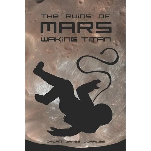 The Ruins of Mars: Waking Titan - Paperback