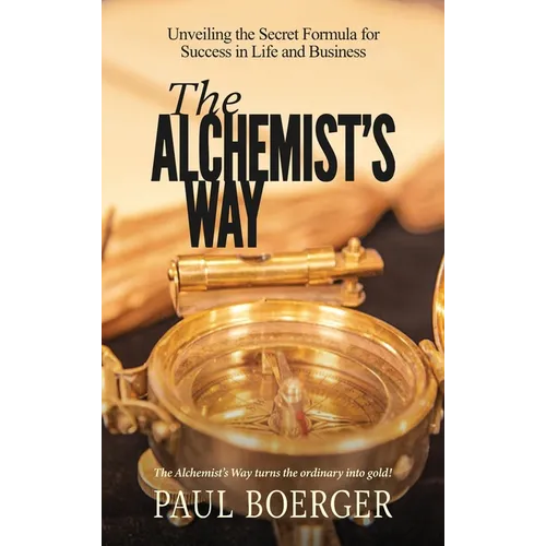 The Alchemist's Way - Hardcover