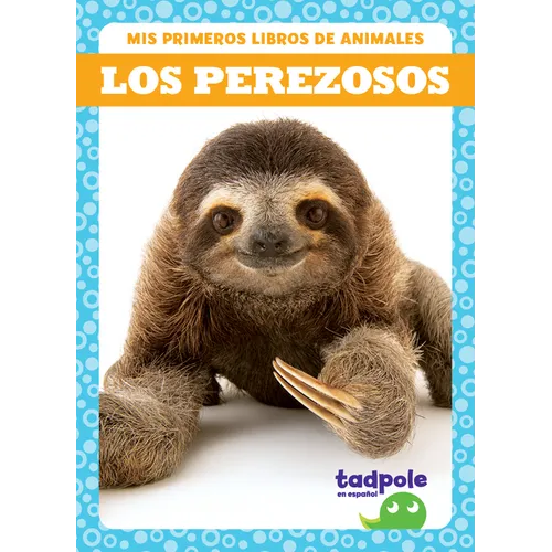 Los Perezosos (Sloths) - Library Binding