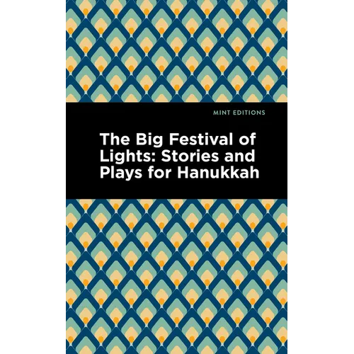 The Big Festival of Lights: Stories and Plays for Hanukkah - Hardcover