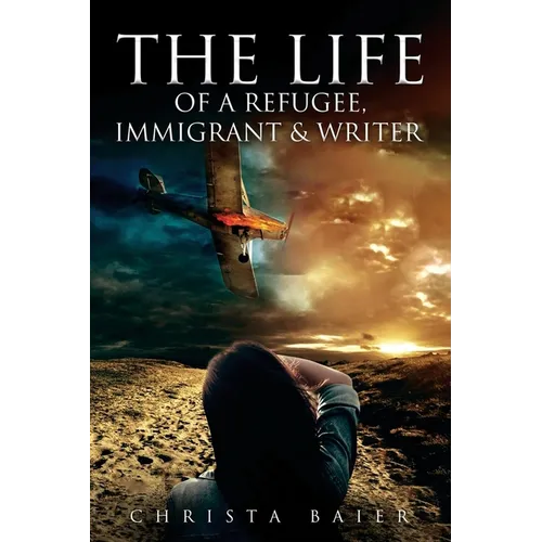 The Life of a Refugee, Immigrant and Writer - Paperback