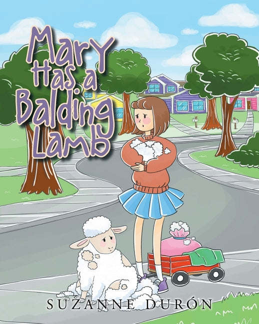 Mary Has a Balding Lamb - Paperback