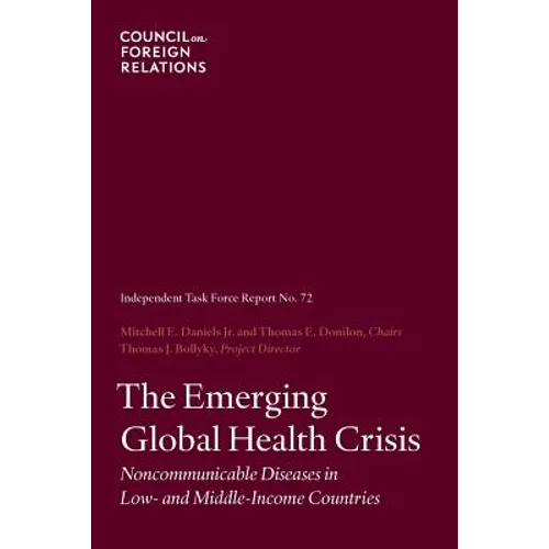 The Emerging Global Health Crisis: Noncommunicable Diseases in Low- And Middle-Income Countries - Paperback
