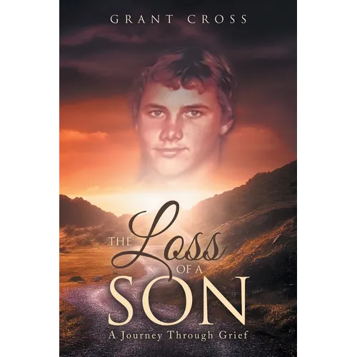 The Loss of a Son: A Journey Through Grief - Paperback