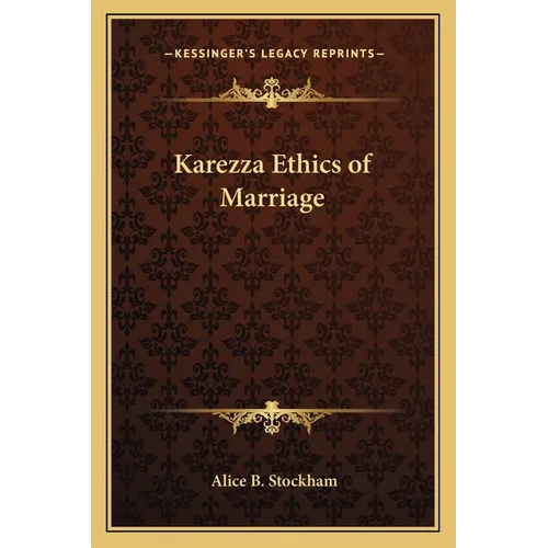 Karezza Ethics of Marriage - Paperback