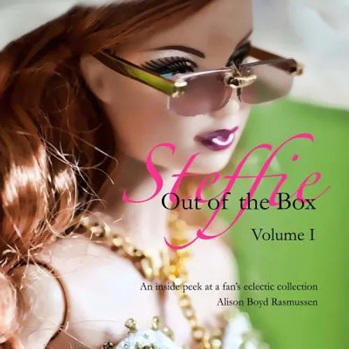 Steffie: Out of the Box: An inside peek at a fan's eclectic collection - Paperback