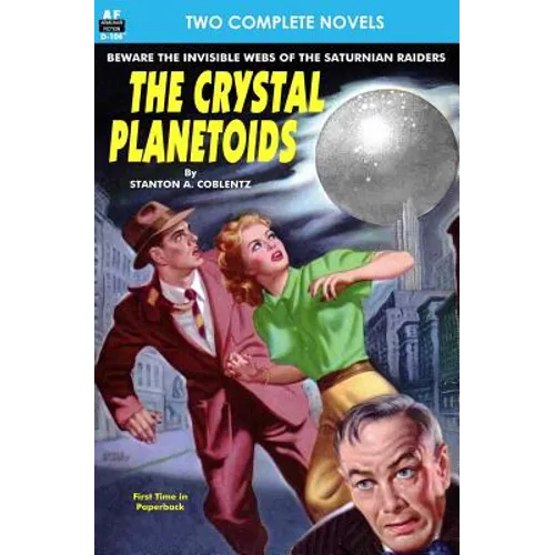Crystal Planetoids, The & Survivors from 9000 B.C. - Paperback