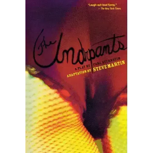 The Underpants: A Play by Carl Sternheim - Paperback