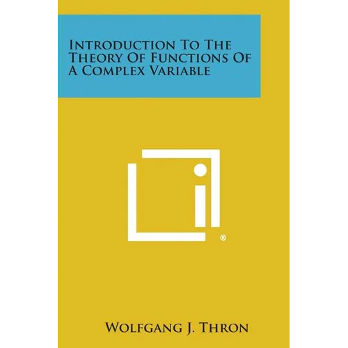 Introduction to the Theory of Functions of a Complex Variable - Paperback