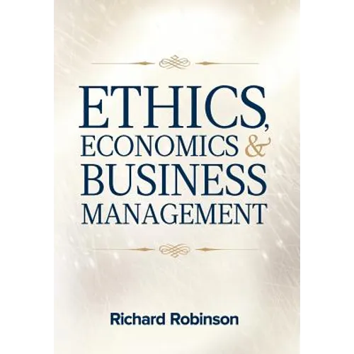 Ethics, Economics, and Business Management - Hardcover