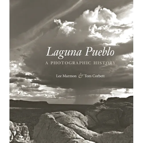 Laguna Pueblo: A Photographic History - Hardcover