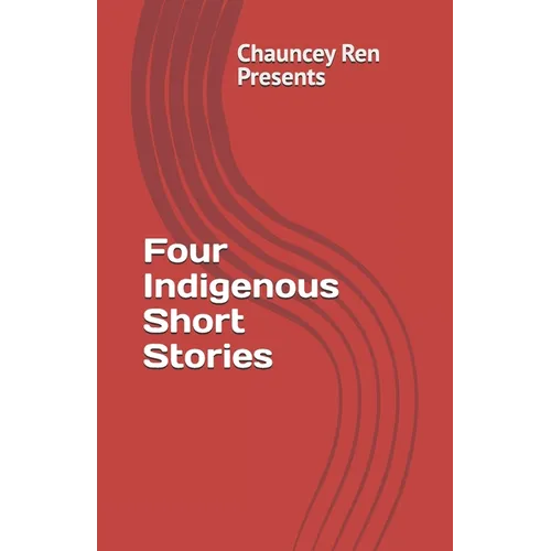 Four Indigenous Short Stories - Paperback