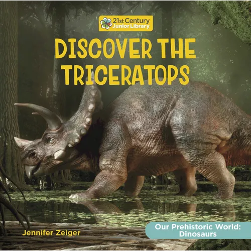 Discover the Triceratops - Library Binding