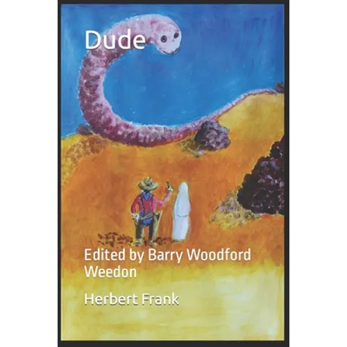 Dude: Edited by Barry Woodford Weedon - Paperback