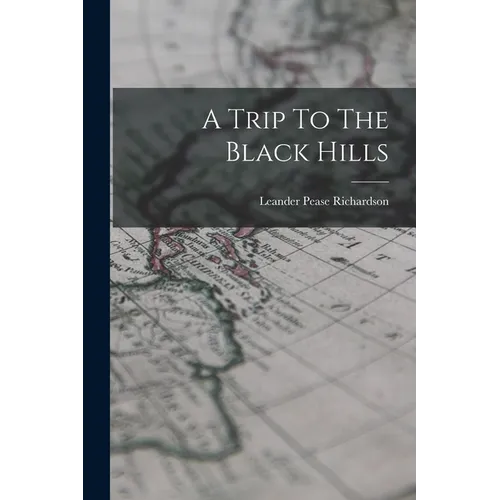 A Trip To The Black Hills - Paperback