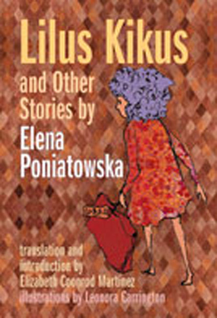 Lilus Kikus and Other Stories by Elena Poniatowska - Paperback