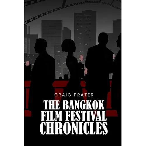 Bangkok Film Festival Chronicles - Paperback