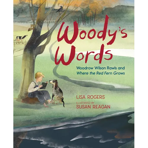 Woody's Words: Woodrow Wilson Rawls and Where the Red Fern Grows - Hardcover