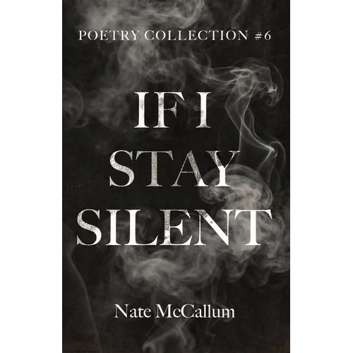 If I Stay Silent - Paperback
