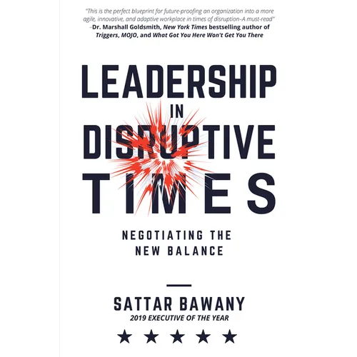 Leadership In Disruptive Times: Negotiating the New Balance - Paperback